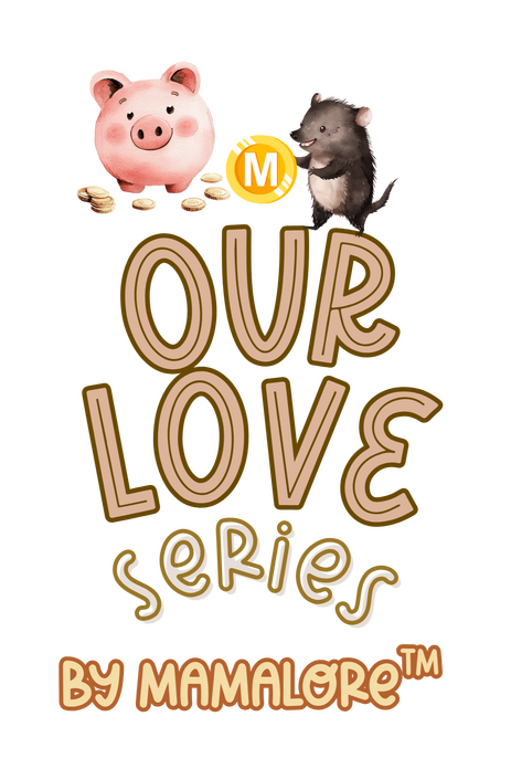 Mamalore's Our Love Series